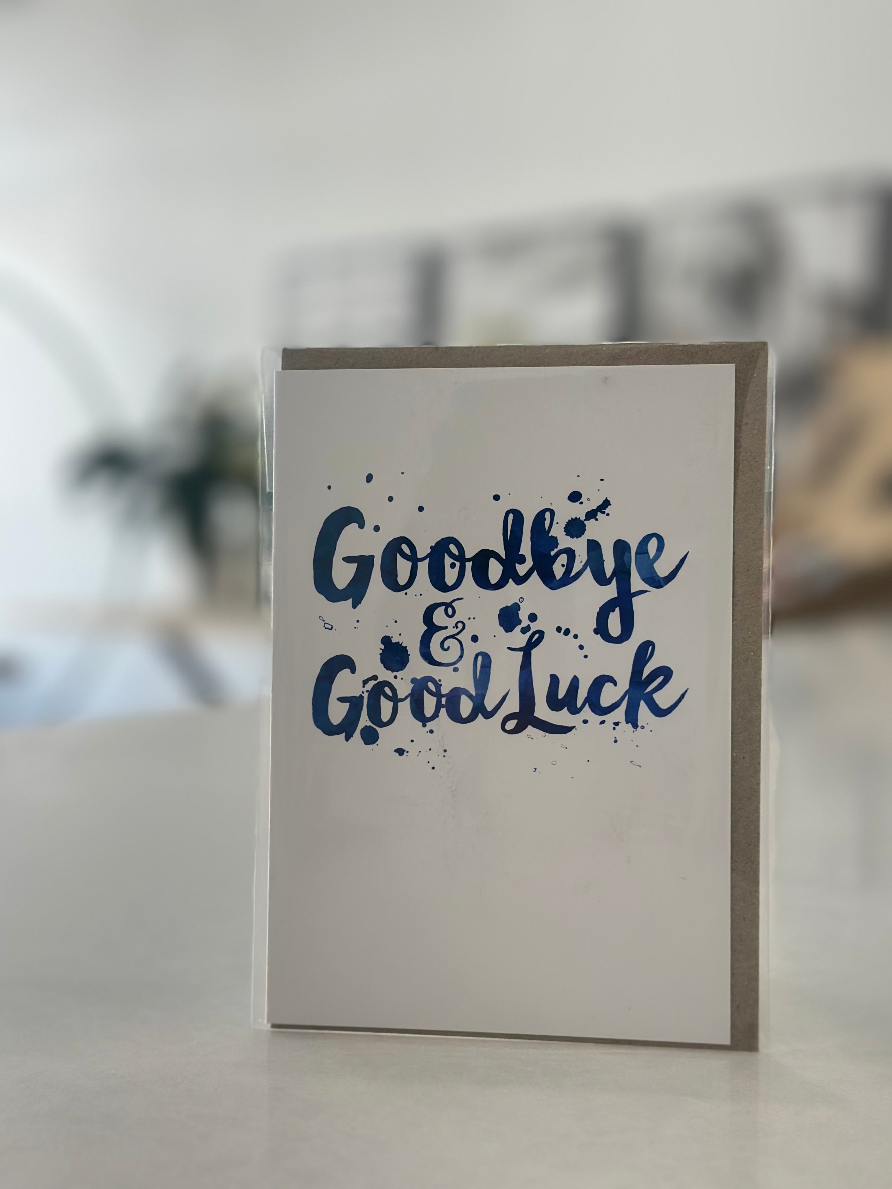 Goodbye & Goodluck